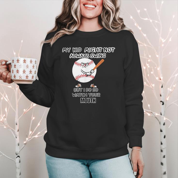 My Kid Might Not Always Swing Humors Baseball Mom Women Crewneck Sweatshirt My Kid Might Not Always Swing Humors Baseball Mom Women Crewneck Sweatshirt