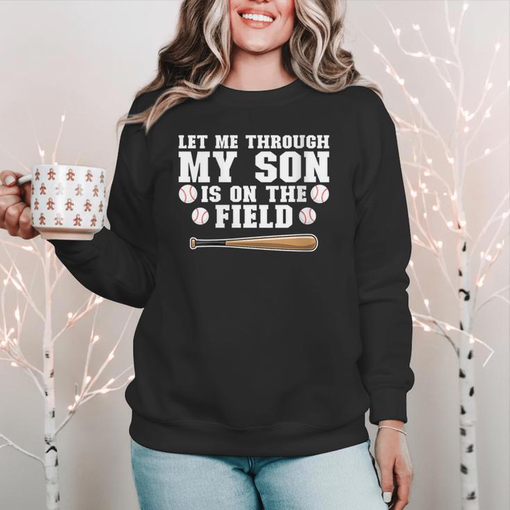 Let Me Through My Son Is Out The Field Baseball Mom Women Crewneck Sweatshirt Let Me Through My Son Is Out The Field Baseball Mom Women Crewneck Sweatshirt