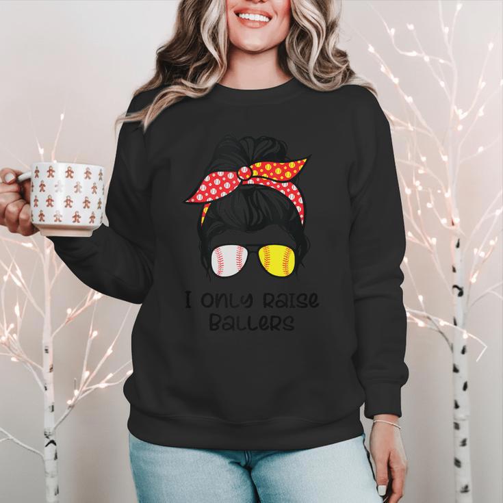 I Only Raise Ballers Softball Baseball Mom Women Crewneck Sweatshirt I Only Raise Ballers Softball Baseball Mom Women Crewneck Sweatshirt