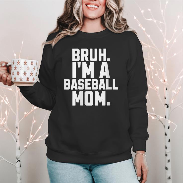 Sarcastic Bruh Baseball Mom Fan Gear For Mama Life Women Crewneck Sweatshirt Sarcastic Bruh Baseball Mom Fan Gear For Mama Life Women Crewneck Sweatshirt
