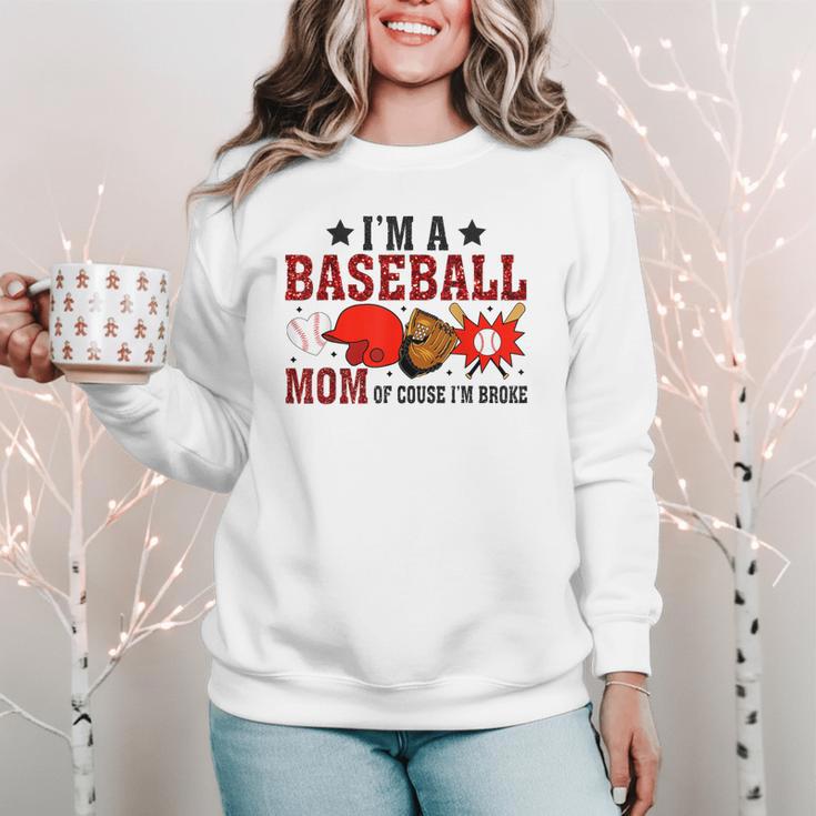 I’m A Baseball Mom Of Course I'm Broke Women Crewneck Sweatshirt