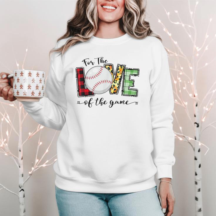 For The Love Of The Game Day Baseball Mom Cheering Lovers Women Crewneck Sweatshirt For The Love Of The Game Day Baseball Mom Cheering Lovers Women Crewneck Sweatshirt