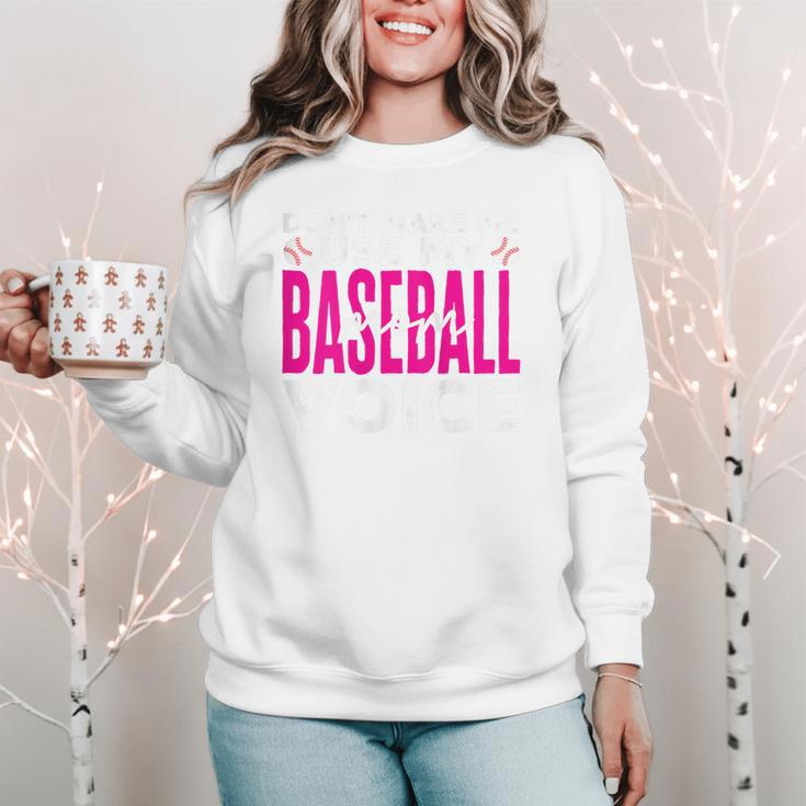 Mothers Don'T Make Me Use My Baseball Mom Voice Women Crewneck Sweatshirt Mothers Don'T Make Me Use My Baseball Mom Voice Women Crewneck Sweatshirt