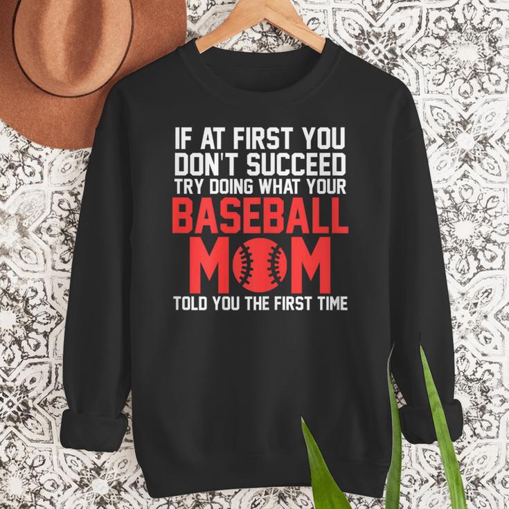 What Your Baseball Mom Told You The First Time Baseball Women Crewneck Sweatshirt What Your Baseball Mom Told You The First Time Baseball Women Crewneck Sweatshirt
