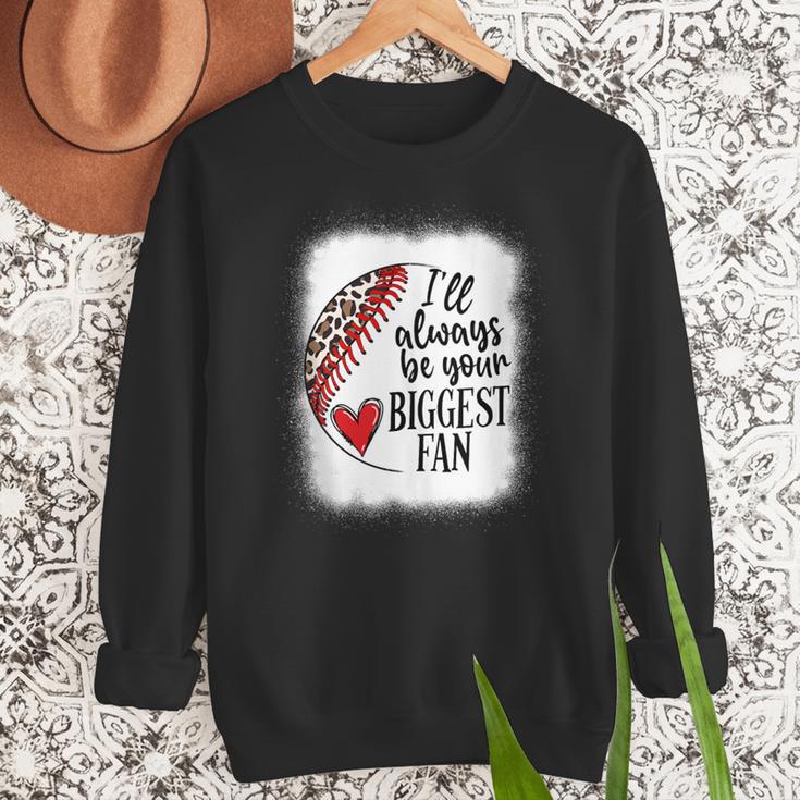 I'Ll Always Be Your Biggest Fan Baseball Mom s Women Crewneck Sweatshirt I'Ll Always Be Your Biggest Fan Baseball Mom s Women Crewneck Sweatshirt