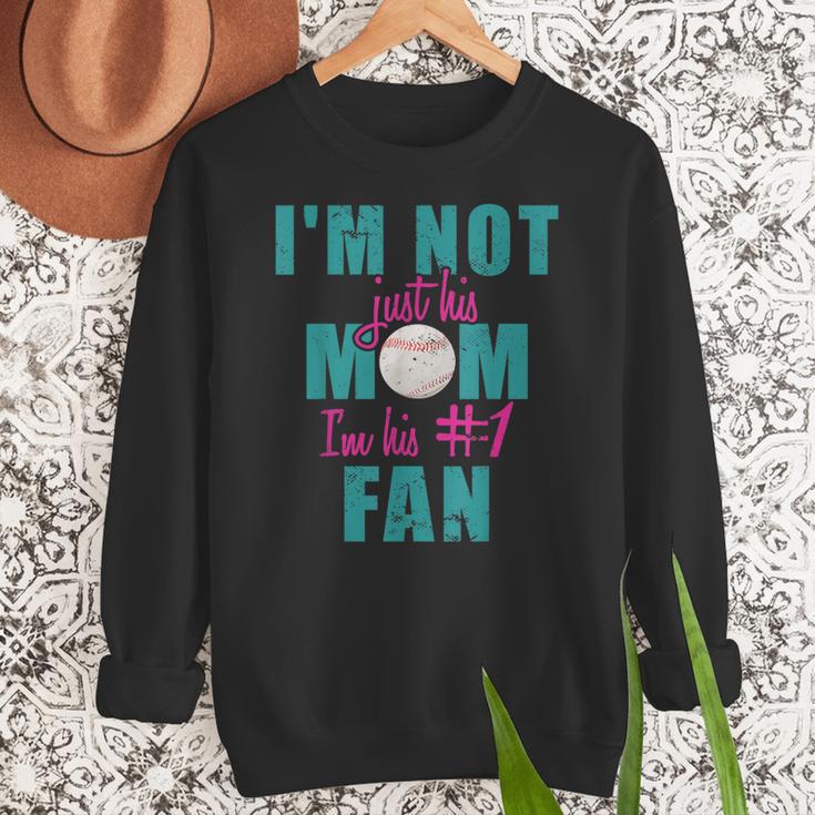 I'm Not Just His Mom I'm His Number One Fan Baseball Mom Women Crewneck Sweatshirt