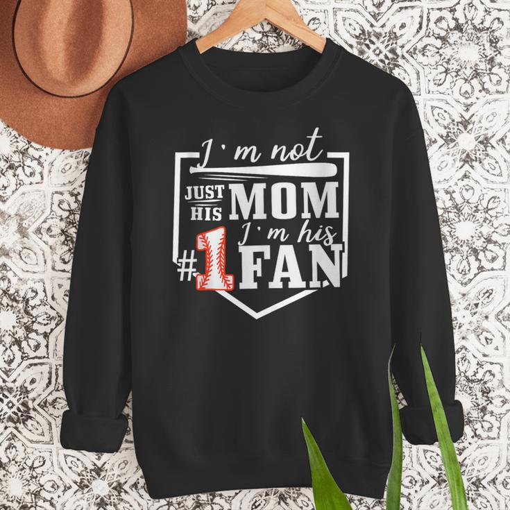 I'm Not Just His Mom I'm His One Fan Proud Baseball Mom Women Crewneck Sweatshirt I'm Not Just His Mom I'm His One Fan Proud Baseball Mom Women Crewneck Sweatshirt