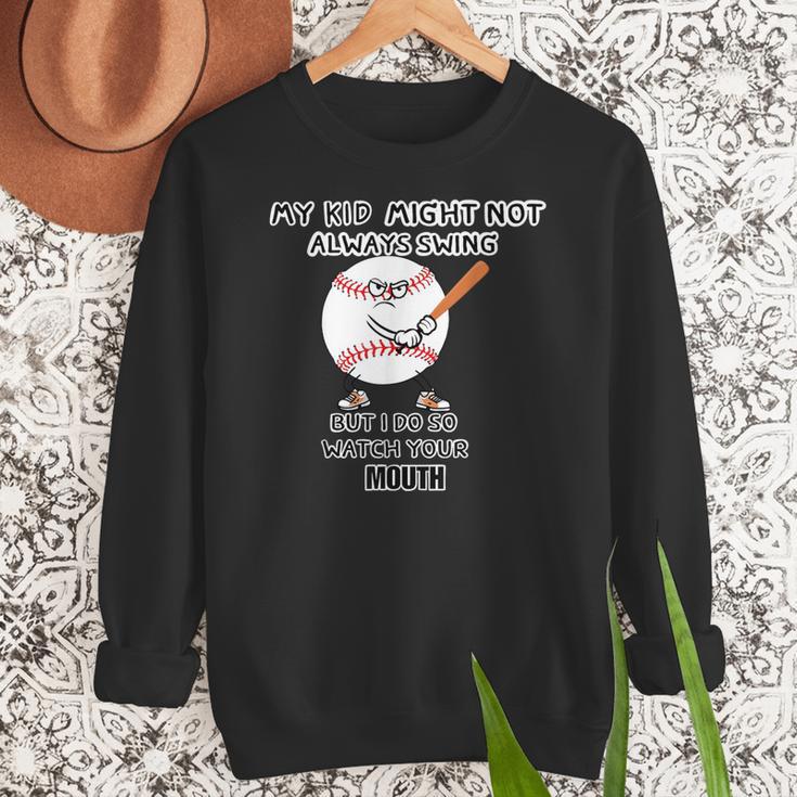 My Kid Might Not Always Swing Humors Baseball Mom Women Crewneck Sweatshirt My Kid Might Not Always Swing Humors Baseball Mom Women Crewneck Sweatshirt
