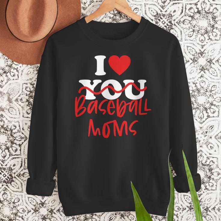 I Love Baseball Moms Women Crewneck Sweatshirt I Love Baseball Moms Women Crewneck Sweatshirt