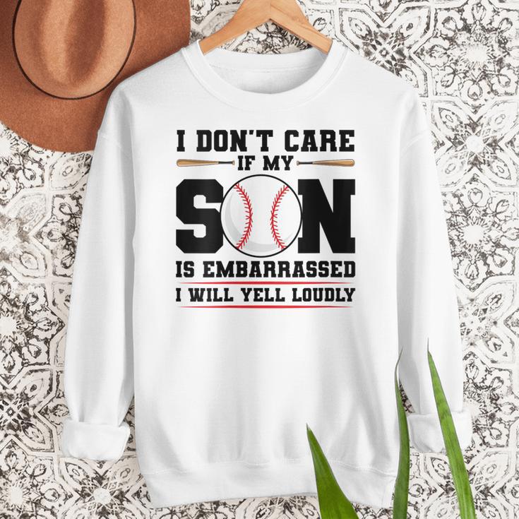 I Don't Care If My Son Is Embarrassed Baseball Mom Women Crewneck Sweatshirt I Don't Care If My Son Is Embarrassed Baseball Mom Women Crewneck Sweatshirt