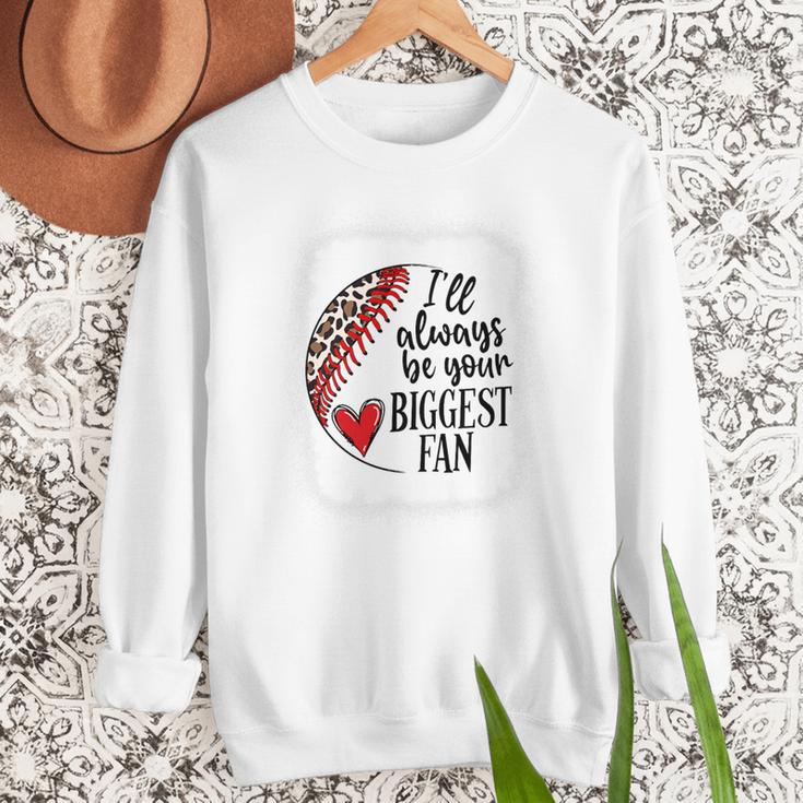 I'Ll Always Be Your Biggest Fan Baseball Mom s Premium Women Crewneck Sweatshirt