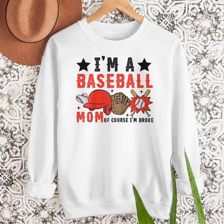 I'm A Baseball Mom Of Course I'm Broke Raglan Baseball Tee Women Crewneck Sweatshirt