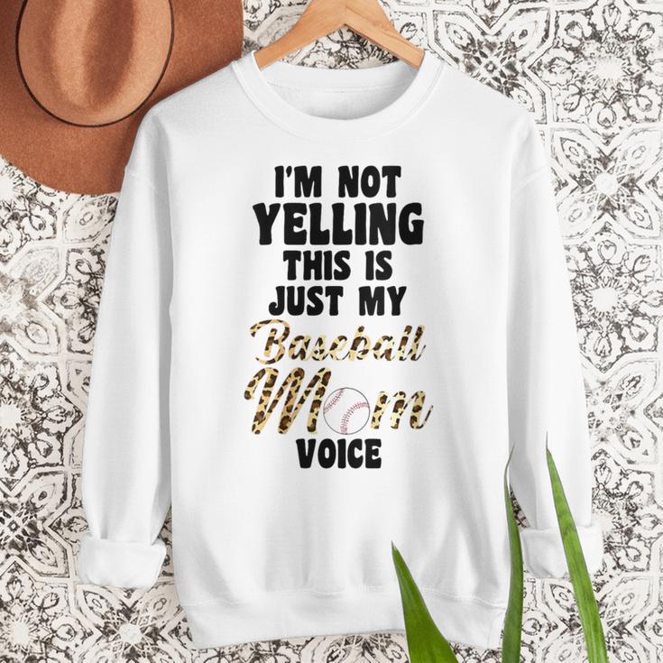 I'm Not Yelling This Is Just My Baseball Mom Voice Baseball Women Crewneck Sweatshirt I'm Not Yelling This Is Just My Baseball Mom Voice Baseball Women Crewneck Sweatshirt