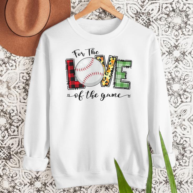 For The Love Of The Game Day Baseball Mom Cheering Lovers Women Crewneck Sweatshirt For The Love Of The Game Day Baseball Mom Cheering Lovers Women Crewneck Sweatshirt