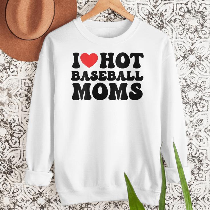 I Love Hot Baseball Moms Baseball Mom Sport Men Women Women Crewneck Sweatshirt