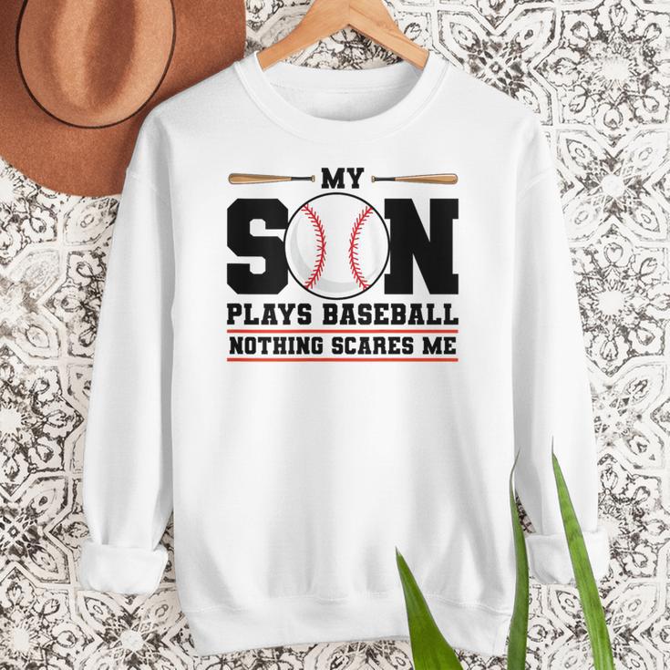 My Son Plays Baseball Nothing Scares Me Baseball Mom Women Crewneck Sweatshirt