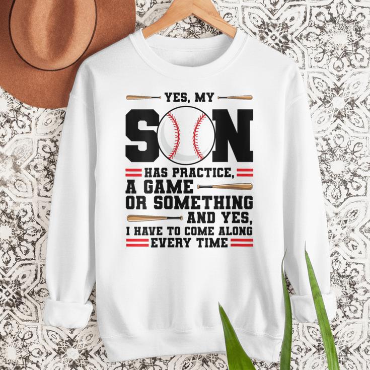 Yes Son Has Practice a Game Baseball Mom Women Crewneck Sweatshirt Yes Son Has Practice a Game Baseball Mom Women Crewneck Sweatshirt