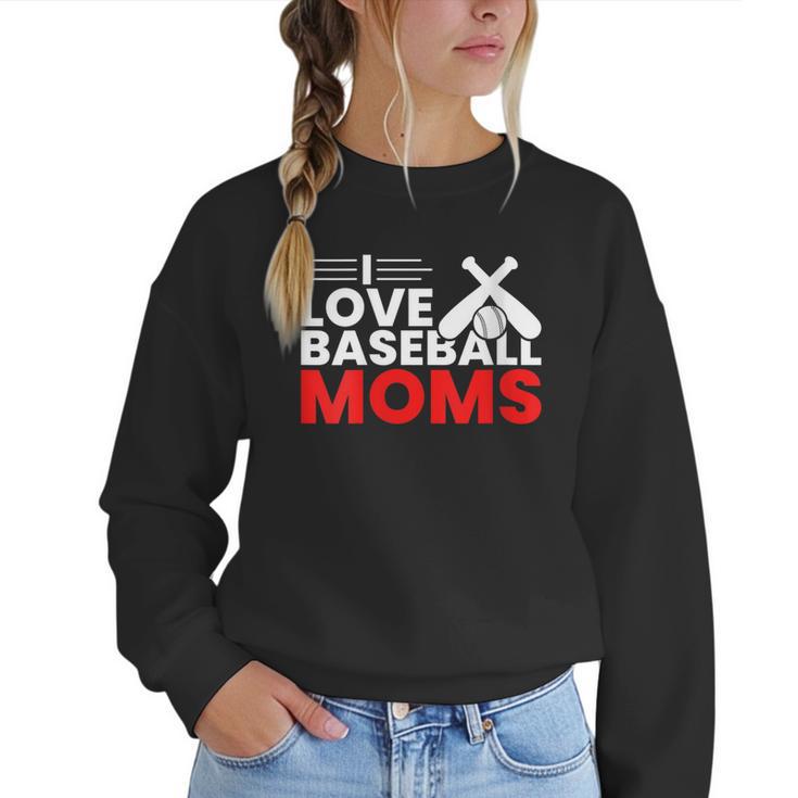 Baseball I Love Baseball Moms Women Crewneck Sweatshirt