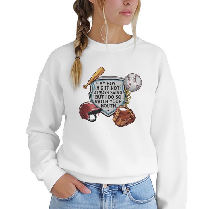 My Boy Might Not Always Swing Baseball Mom Premium Women Crewneck Sweatshirt