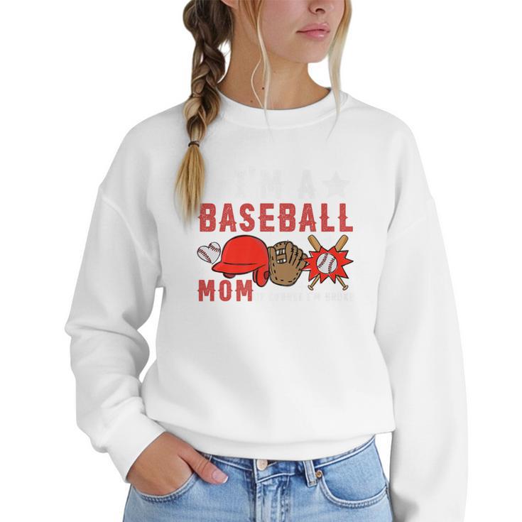I'm A Baseball Mom Of Course I'm Broke Premium Women Crewneck Sweatshirt