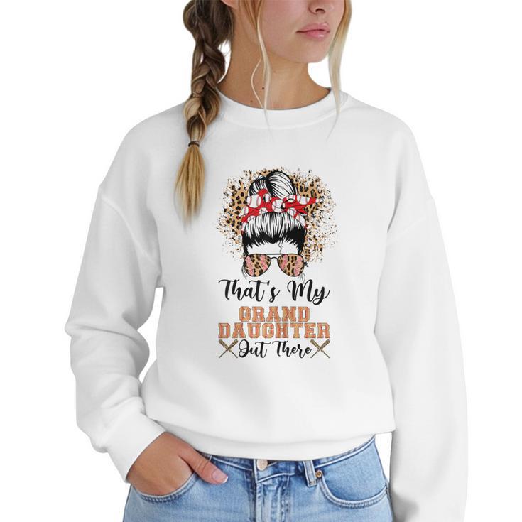 That's My Granddaughter Out There Baseball Mom Mother's Day Women Crewneck Sweatshirt