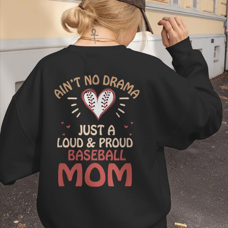 Ain’t No Drama Just a Loud & Proud Baseball Mom Women's Sweatshirt Back Print