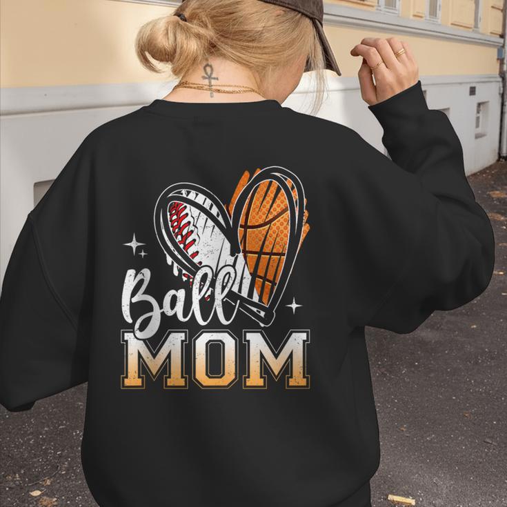 Ball Mom Heart Basketball Baseball Mom Women's Sweatshirt Back Print Ball Mom Heart Basketball Baseball Mom Women's Sweatshirt Back Print