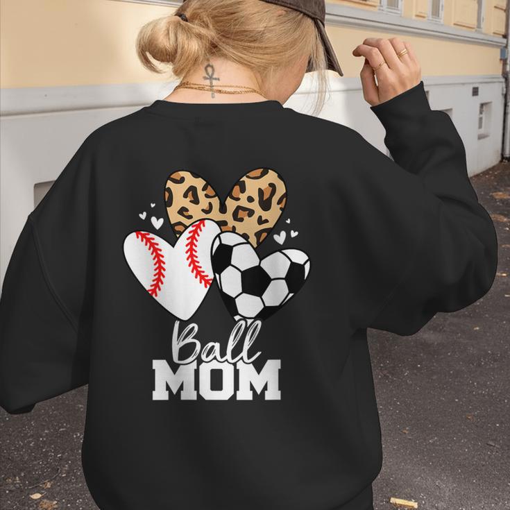 Ball Mom Soccer Baseball Mom Heart Women's Sweatshirt Back Print