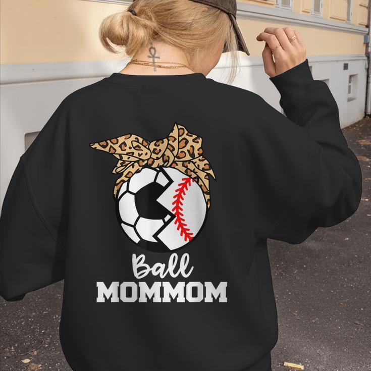 Ball MomMom Soccer Baseball Mom Mom Women's Sweatshirt Back Print Ball MomMom Soccer Baseball Mom Mom Women's Sweatshirt Back Print