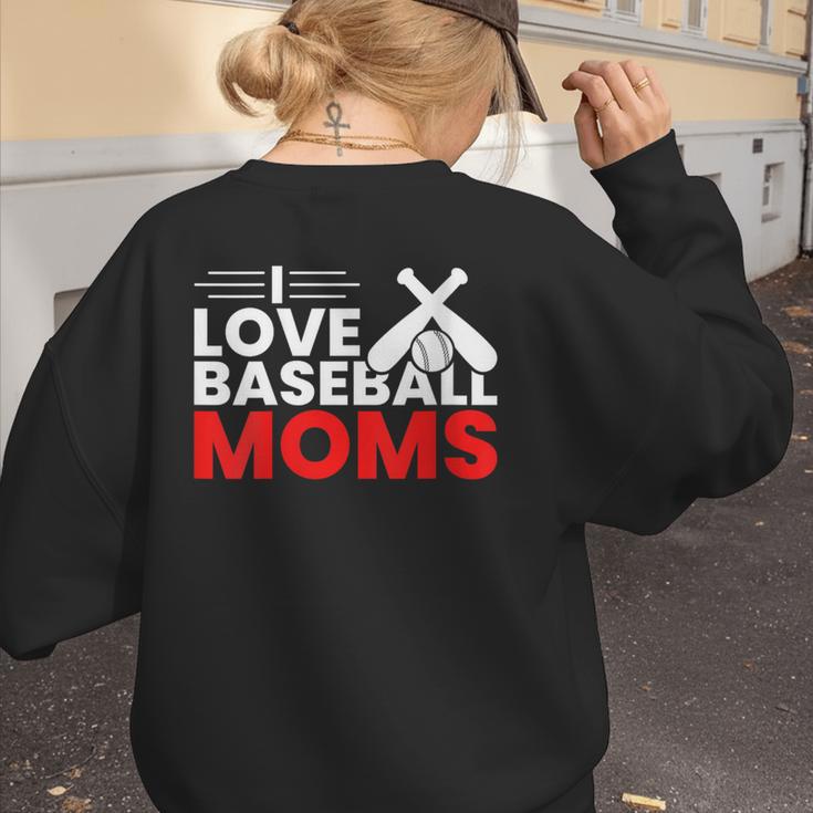 Baseball I Love Baseball Moms Women's Sweatshirt Back Print Baseball I Love Baseball Moms Women's Sweatshirt Back Print