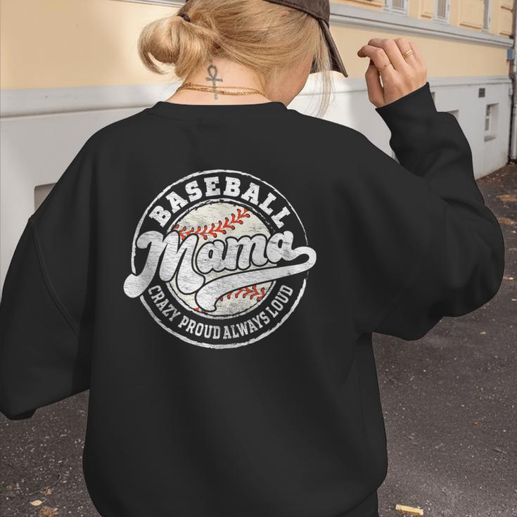 Baseball Mama Baseball Mom Matching Family Crazy Proud Women's Sweatshirt Back Print Baseball Mama Baseball Mom Matching Family Crazy Proud Women's Sweatshirt Back Print