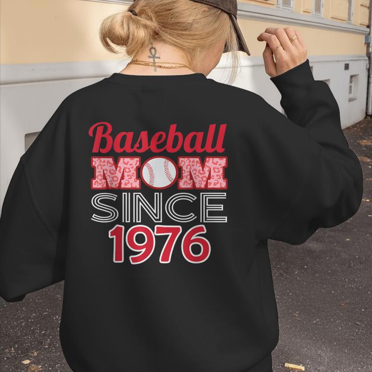 Baseball Mom Since 1976 Women's Sweatshirt Back Print Baseball Mom Since 1976 Women's Sweatshirt Back Print