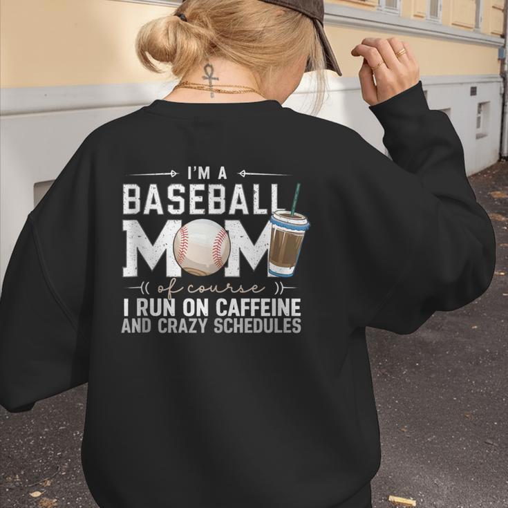 Baseball Mom Caffeine Fueled Game Day Essential Women's Sweatshirt Back Print Baseball Mom Caffeine Fueled Game Day Essential Women's Sweatshirt Back Print