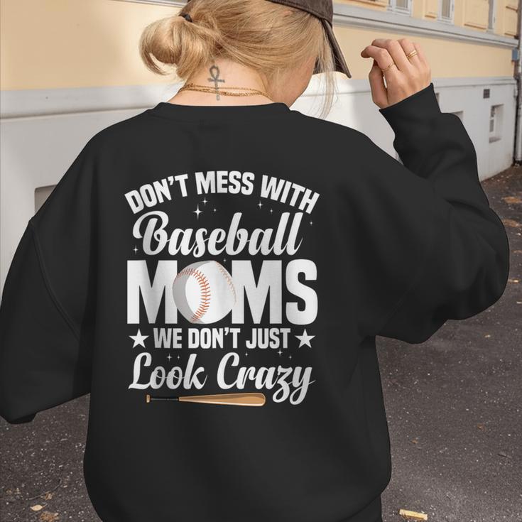 Baseball Mom We Don´t Just Look Crazy Baseball Player Women's Sweatshirt Back Print Baseball Mom We Don´t Just Look Crazy Baseball Player Women's Sweatshirt Back Print