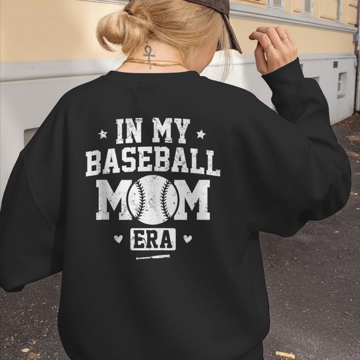 In My Baseball Mom Era Cool Mommy Women's Sweatshirt Back Print In My Baseball Mom Era Cool Mommy Women's Sweatshirt Back Print