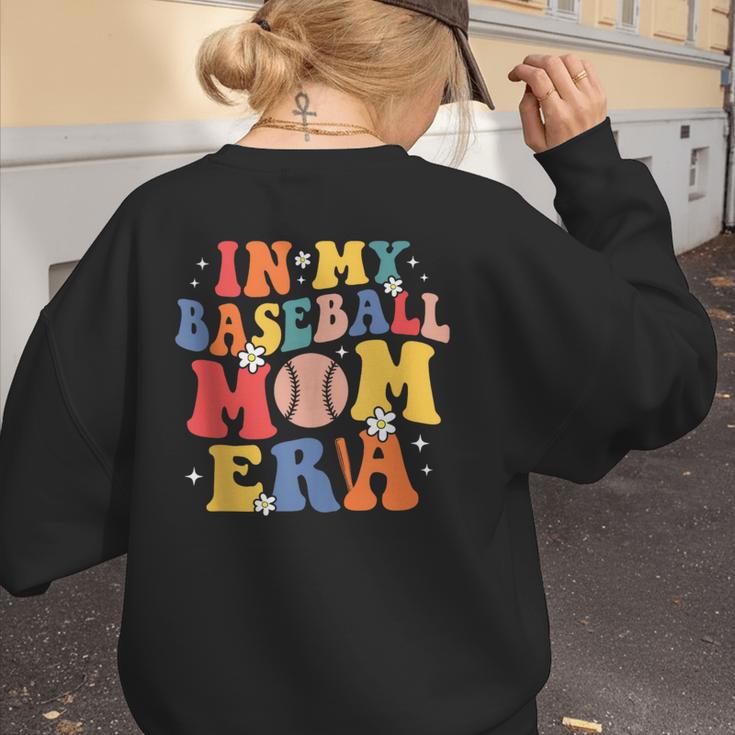 In My Baseball Mom Era Cute Mommy Groovy Women's Sweatshirt Back Print