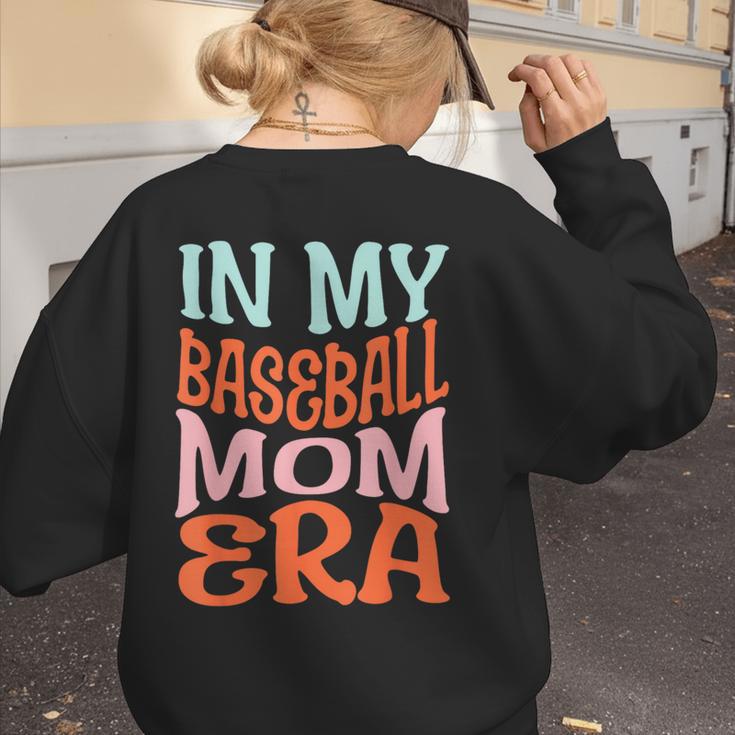 In My Baseball Mom Era Lover Groovy Retro Mother's Day Women's Sweatshirt Back Print