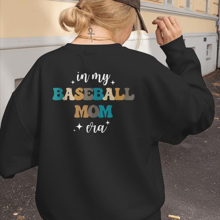 In My Baseball Mom Era Baseball Lover Groovy Vintage Retro Women's Sweatshirt Back Print In My Baseball Mom Era Baseball Lover Groovy Vintage Retro Women's Sweatshirt Back Print
