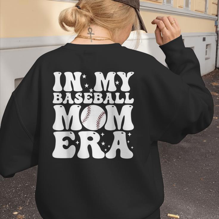 In My Baseball Mom Era Baseball Mama Mother's Day Women's Sweatshirt Back Print In My Baseball Mom Era Baseball Mama Mother's Day Women's Sweatshirt Back Print