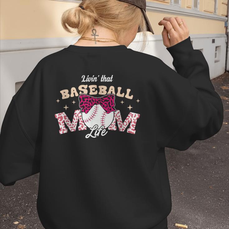 Baseball Mom Livin That Baseball Mom Life Women's Sweatshirt Back Print