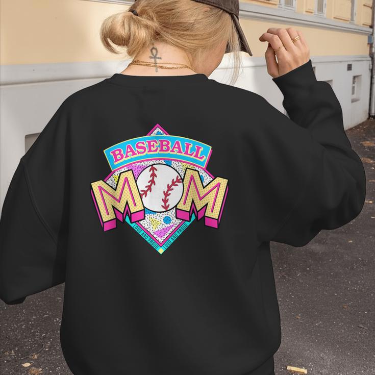 Baseball Mom Loud And Proud Game Day Sport Mother's Day Women's Sweatshirt Back Print