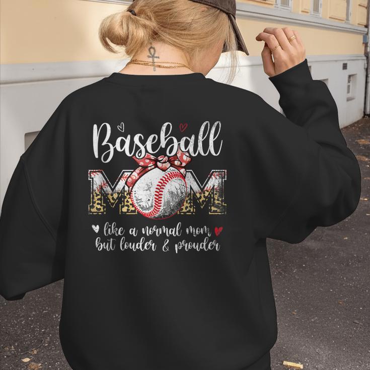 Baseball Mom Like A Normal Mom But Louder & Prouder Women Women's Sweatshirt Back Print
