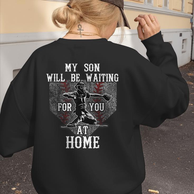 Baseball Mom My Son Will Be Waiting For You At Home Women's Sweatshirt Back Print Baseball Mom My Son Will Be Waiting For You At Home Women's Sweatshirt Back Print
