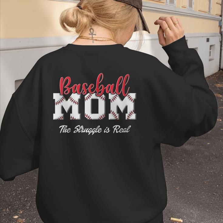 Baseball Mom The Struggle Is Real Women's Sweatshirt Back Print Baseball Mom The Struggle Is Real Women's Sweatshirt Back Print