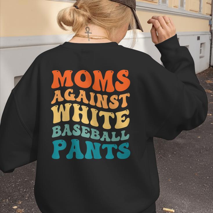 Baseball Moms Against Baseball Pants Groovy Softball Women's Sweatshirt Back Print Baseball Moms Against Baseball Pants Groovy Softball Women's Sweatshirt Back Print