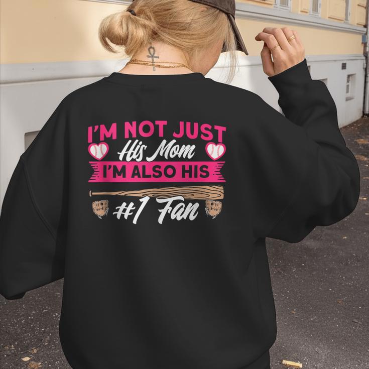 Baseball Moms I'm Not Just His Mom Baseball Mama Women's Sweatshirt Back Print Baseball Moms I'm Not Just His Mom Baseball Mama Women's Sweatshirt Back Print