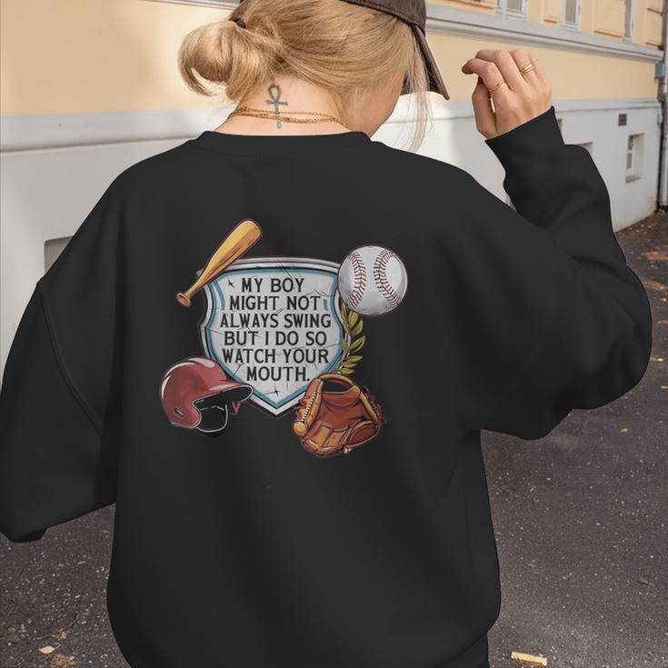 My Boy Might Not Always Swing Baseball Mom Women's Sweatshirt Back Print