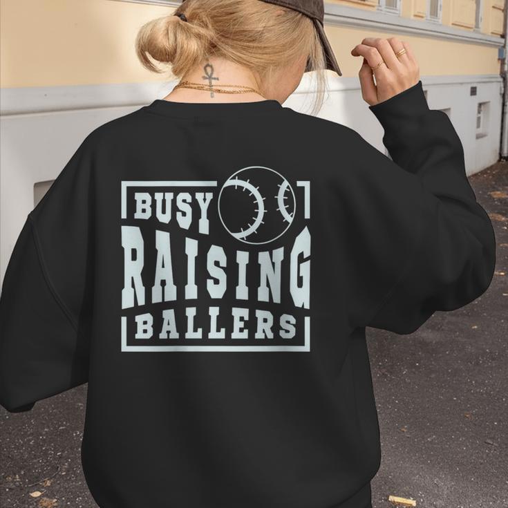 Busy Raising Ballers Graphic For Baseball Moms Women's Sweatshirt Back Print