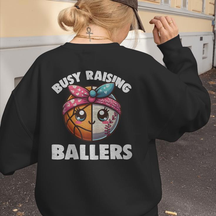 Busy Raising Ballers Basketball Baseball Mom For Women Women's Sweatshirt Back Print Busy Raising Ballers Basketball Baseball Mom For Women Women's Sweatshirt Back Print