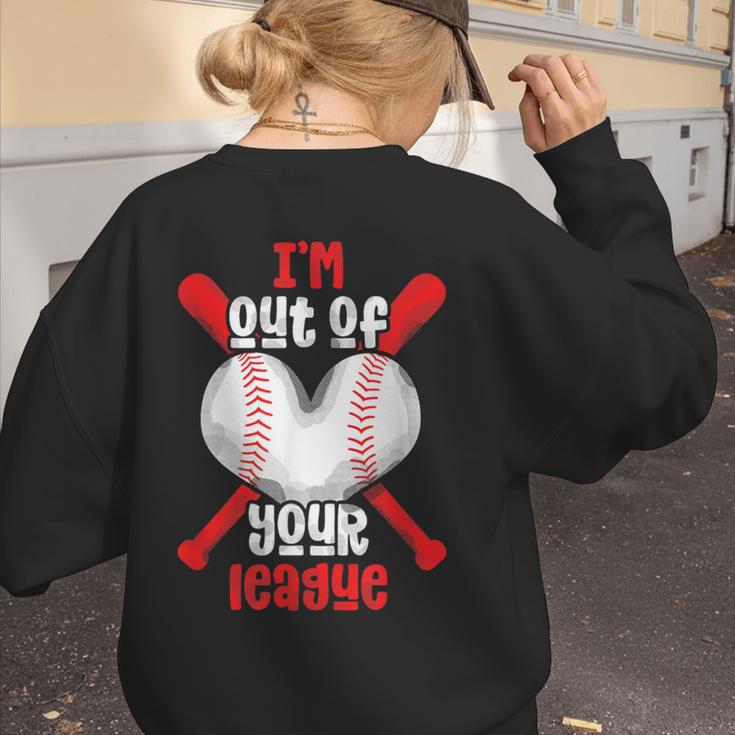 Cute Baseball Mom Out Of Your League Mommy Sports Players Women's Sweatshirt Back Print